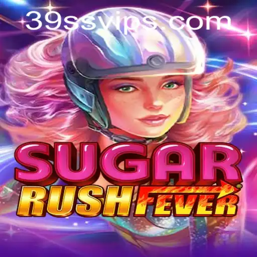 Exploring SugarRushFever: The Sweet Journey into the World of 39ss